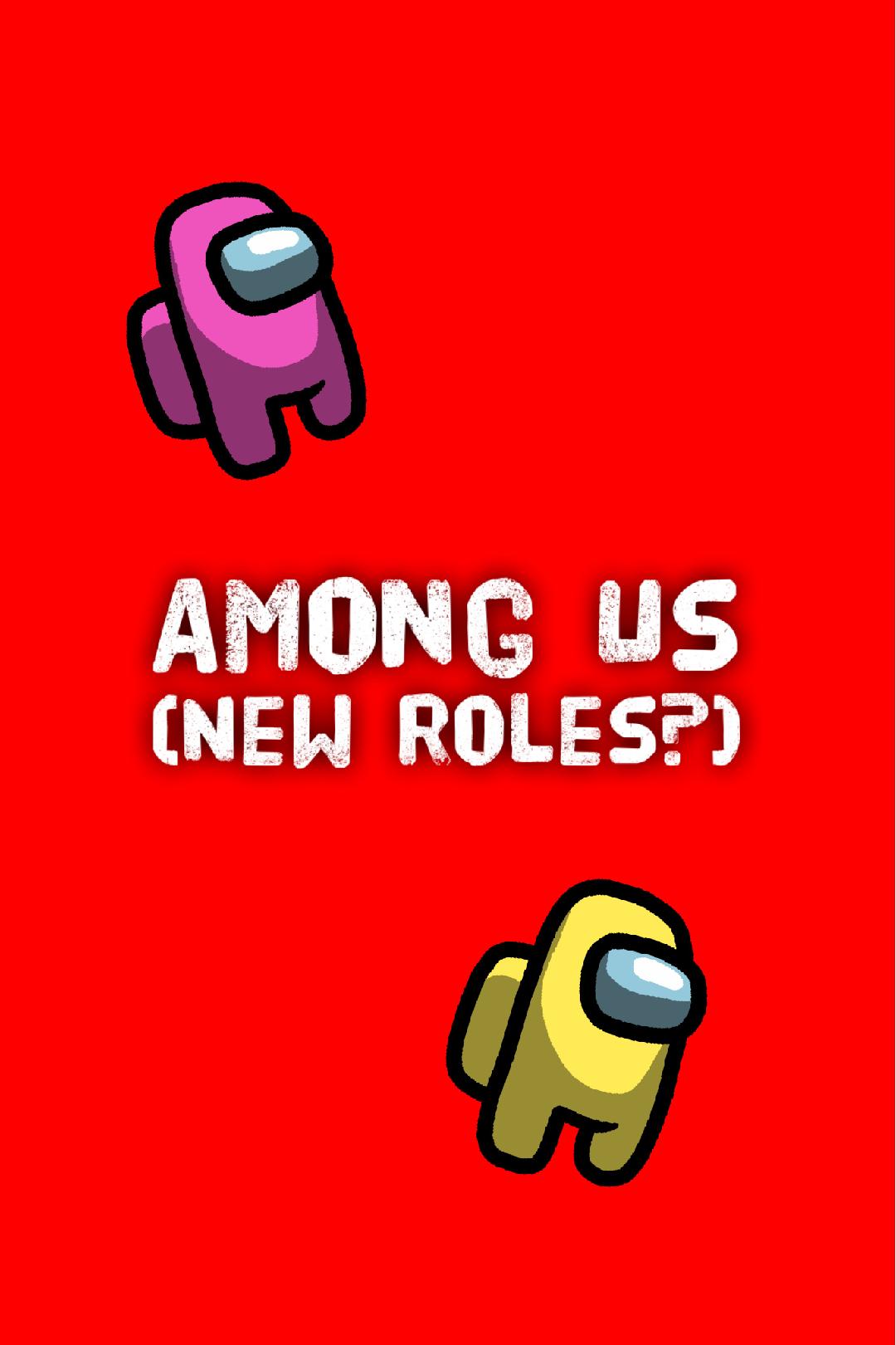 among us new roles